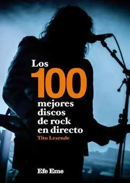 Los 100 Mejores Discos de Rock en Directo