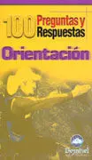 Orientacion 100 Preguntas y Respuestas