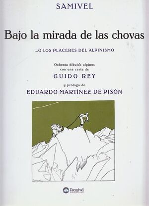 BAJO LA MIRADA DE LAS CHOVAS... O LOS PLACERES DEL ALPINISMO