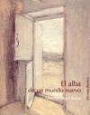 EL ALBA DE UN  MUNDO NUEVO
