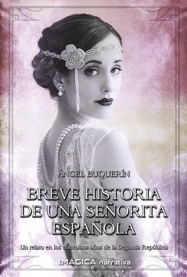 BREVE HISTORIA DE UNA SEÑORITA ESPAÑOLA