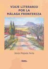 VIAJE LITERARIO POR LA MÁLAGA FRONTERIZA