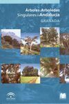 GRANADA. ÁRBOLES Y ARBOLEDAS SINGULARES