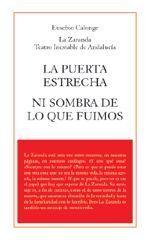 LA PUERTA ESTRECHA ; NI SOMBRA DE LO QUE FUIMOS