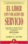EL LÍDER CON VOCACIÓN DE SERVICIO