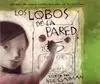 Los Lobos de la Pared