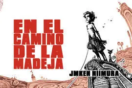 En el Camino de la Madeja