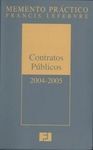 MEMENTO PRÁCTICO. CONTRATOS PÚBLICOS 2004-2005