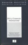 DOSSIER PRÁCTICO. IVA Y COMERCIO INTERNACIONAL