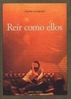 REIR COMO ELLOS