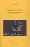 CAFÉ, COPA Y PURO