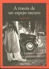 A TRAVÉS DE UN ESPEJO OSCURO