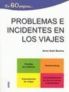 PROBLEMAS E INCIDENTES EN LOS VIAJES
