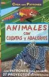 Serie Abalorios Nº 5. Animales con Cuentas y Abalo