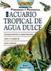 El Acuario Tropical de Agua Dulce