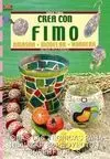 Serie Fimo Nº 1. Amasar, Moldear y Hornear