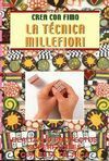 SERIE FIMO Nº 2. LA TÉCNICA MILLEFIORI