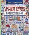 Serie Punto de Cruz Nº 4. Casitas en Miniatura en