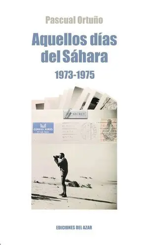 Aquellos Días del Sahara (1973-1975)