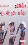 Madrid, Licencia para Mirar
