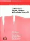La Prevención Escolar Contra la Violencia de Género (Ii)