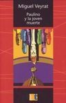 PAULINO Y LA JOVEN MUERTE.  LETRAS GRANDES