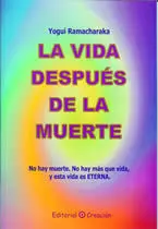 La Vida Después de la Muerte