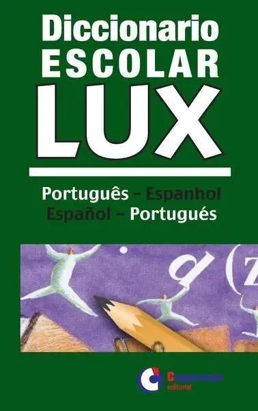 Diccionario Escolar Lux (Portugués-Espanhol / Español-Portugués)