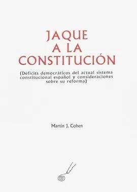 Jaque a la Constitucion. Deficits Democraticos Act