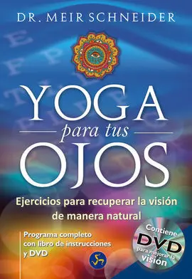 Yoga para Tus Ojos. Con Dvd