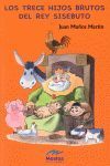 TRECE HIJOS BRUTOS DEL REY SISEBUTO, LOS