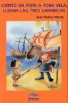 VIENTO EN POPA A TODA VELA, LLEGAN LAS TRES CARABE