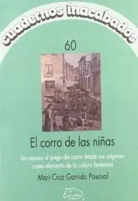 Cuadernos Inacabados Vol. 60. El Corro de las Niñas