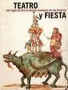 Teatro y Fiesta del Siglo de Oro en Tierras Europeas de los Austrias