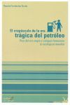 EL CREPÚSCULO DE LA ERA TRÁGICA DEL PETRÓLEO