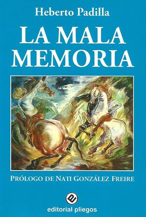 LA MALA MEMORIA