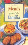 MENÚS PARA TODA LA FAMILIA