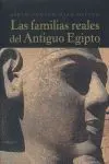 Las Familias Reales del Antiguo Egipto