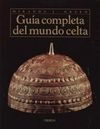 GUÍA COMPLETA DEL MUNDO CELTA