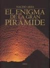 EL ENIGMA DE LA GRAN PIRÁMIDE
