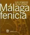 Los Orígenes de la Ciudad. Málaga Fenicia
