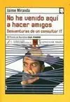 No He Venido Aquí a Hacer Amigos