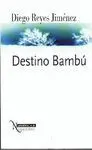 Destino Bambú
