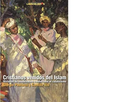Cristianos Venidos del Islam