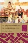 La Hija de los Faraones / el Sacerdote de Ptah