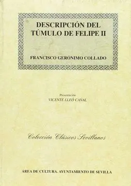 Descripción del Túmulo de Felipe Ii