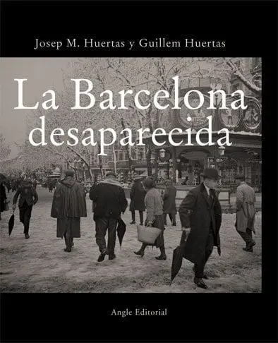 La Barcelona Desaparecida