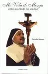 Mi Vida de Monja. El Libro Prohibido por el Papa