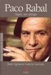 PACO RABAL. AQUÍ UN AMIGO