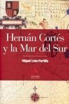 HERNÁN CORTÉS Y LA MAR DEL SUR